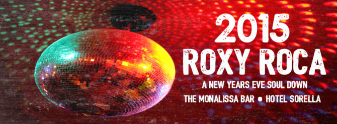 New Year’s Eve 2015 at Hotel Sorella in Houston with ROXY ROCA