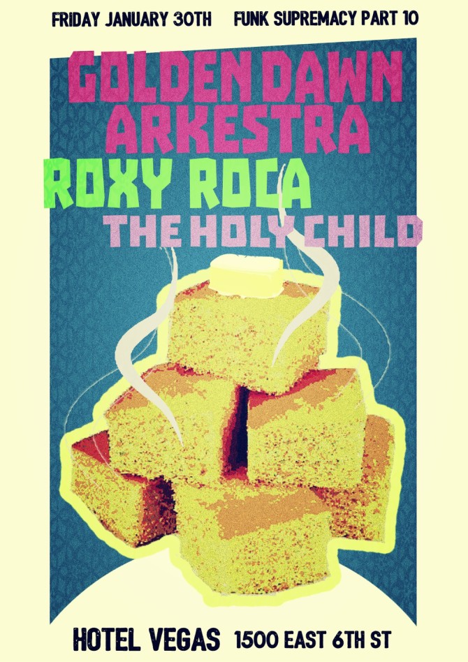 Funk Supremacy Part 10 at Hotel Vegas in Austin Fri 1/30 with Golden Dawn Arkestra, ROXY ROCA, and The Holy Child