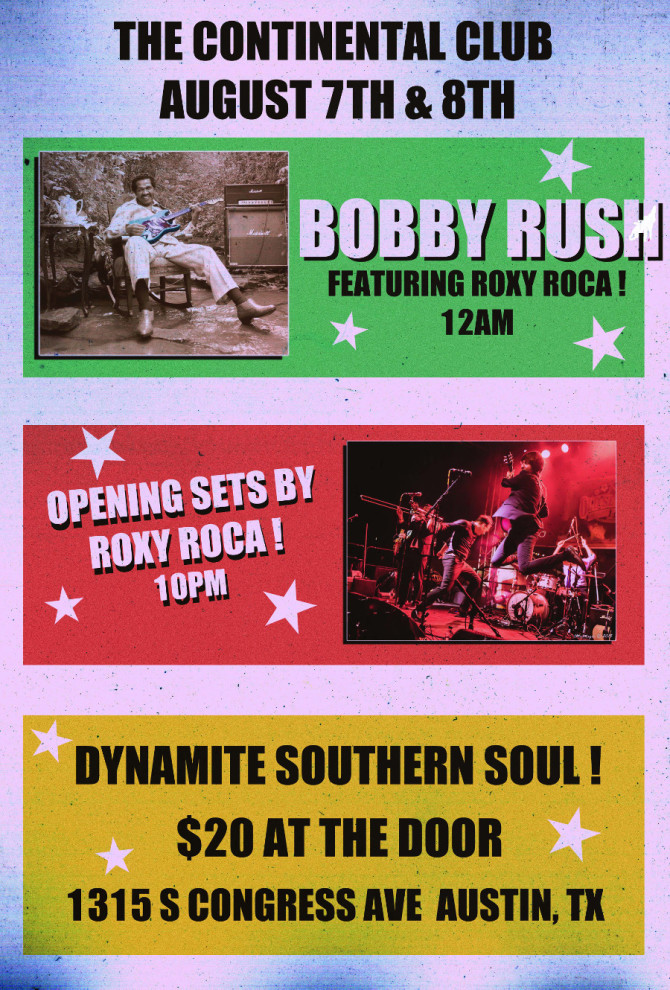 Two Nights Only: ROXY ROCA and Legendary Blues Artist Bobby Rush at The Continental Club in Austin, TX Fri 8/7 and Sat 8/8